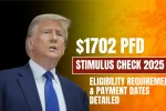$1702 PFD Stimulus Check 2025