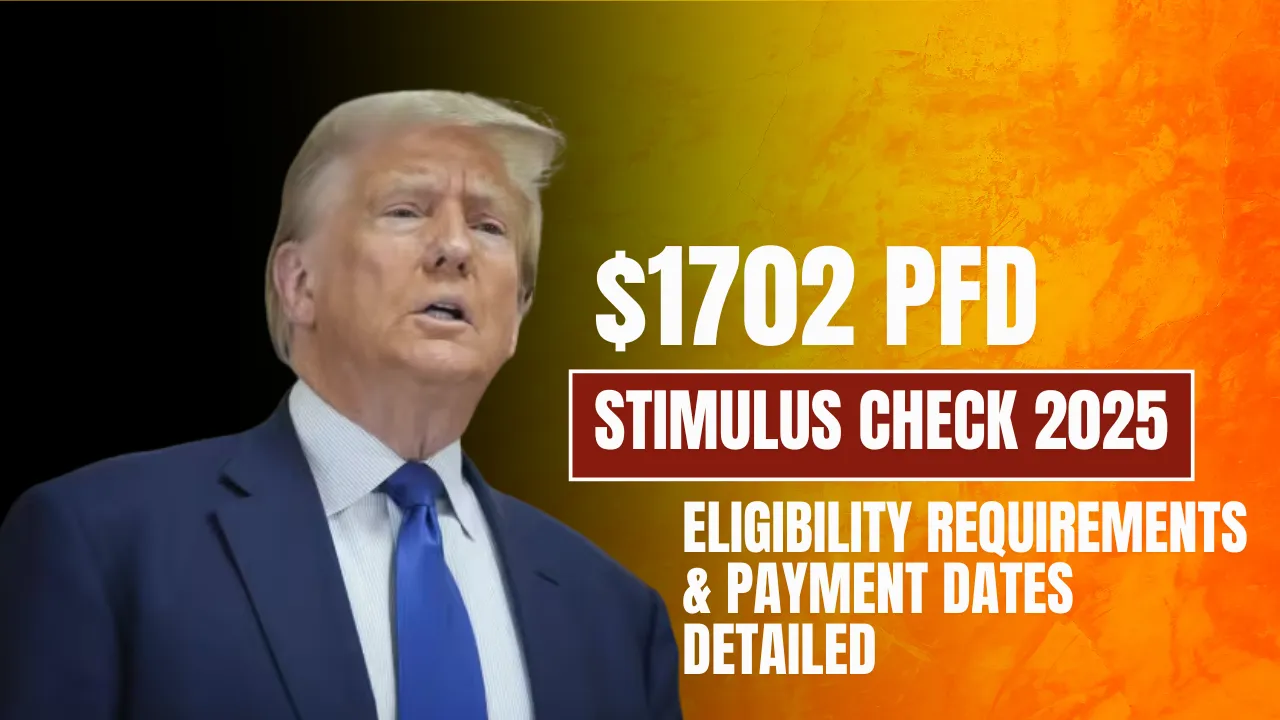 $1702 PFD Stimulus Check 2025