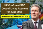 £450 Cost Of Living Payment June 2025