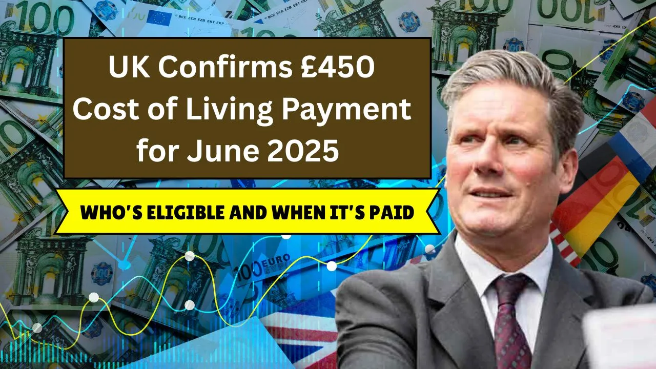 £450 Cost Of Living Payment June 2025