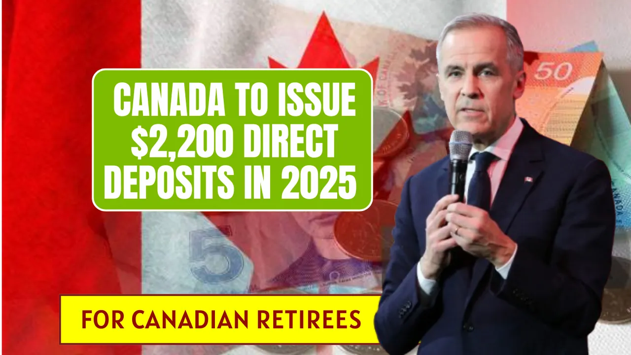 Canada to Issue $2,200 Direct Deposits in 2025