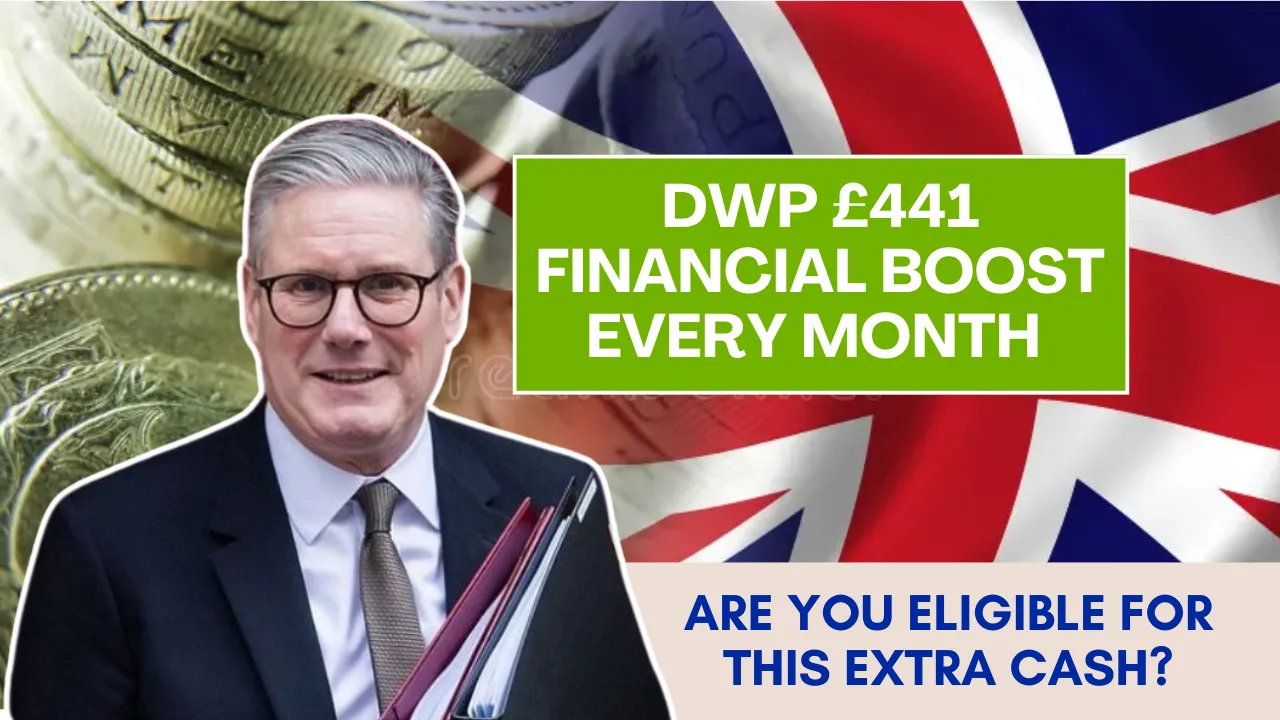 DWP £441 Financial Boost Every Month