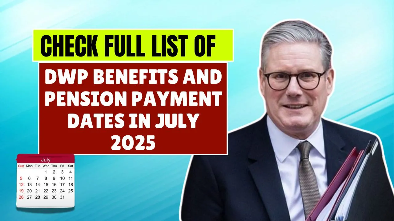 DWP Payment Dates July 2025