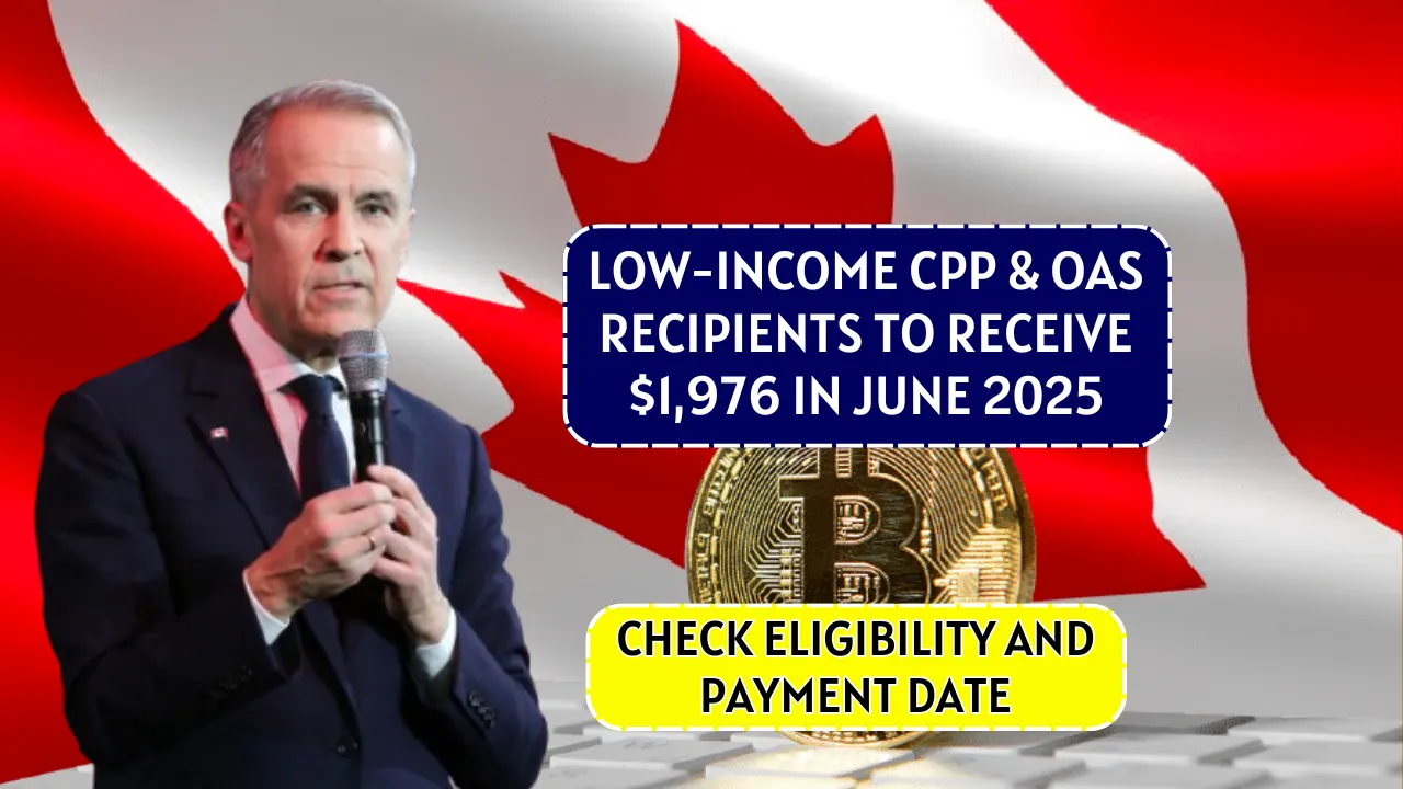 Low-Income CPP & OAS June 2025 Payment