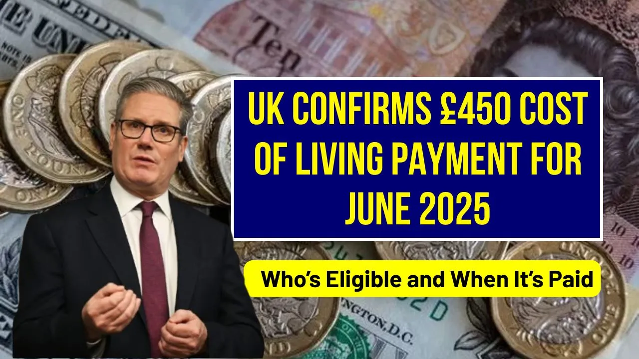 UK £450 Cost of Living Payment June 2025